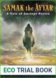 Samak the Ayyar: A Tale of Ancient Persia