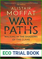 War Paths: Walking in the Shadows of the Clans