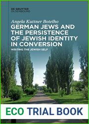 German Jews and the Persistence of Jewish Identity in Conversion: Writing the Jewish Self