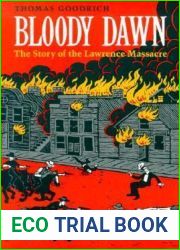 Bloody Dawn: The Story of the Lawrence Massacre