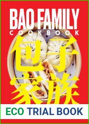 Bao Family Cookbook: Recipes from the Eight Culinary Regions of China