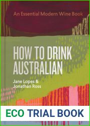 How to Drink Australian: An Essential Modern Wine Book