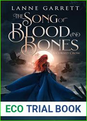 The Song of Blood and Bones (A Cursed Crow, #3)