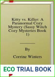 Kitty vs. Killer: A Paranormal Cozy Mystery (Sassy Witch Cozy Mysteries Book 1)