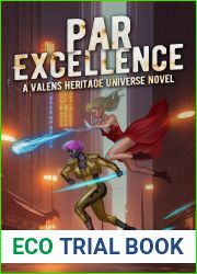 Par Excellence: A Valens Heritage Universe Novel (Arthur Reese - A Valens Universe Story Book 2)