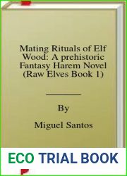 Mating Rituals of Elf Wood: A prehistoric Fantasy Harem Novel (Raw Elves Book 1)