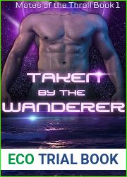 Taken by the Wanderer: A Sci-Fi Alien Romance (Mates of the Thrall Book 1)
