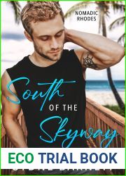South of The Skyway: A reversed grumpy-sunshine, age gap, one night stand romance (Nomadic Rhodes)