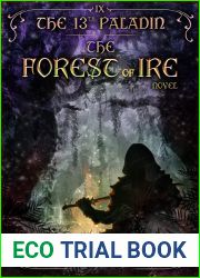 The Forest of Ire (The 13th Paladin #9)