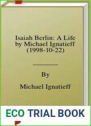 Isaiah Berlin: A Life by Michael Ignatieff (1998-10-22)