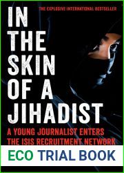 In the Skin of a Jihadist: A Young Journalist Enters the ISIS Recruitment Network