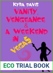 Vanity, Vengeance And A Weekend In Vegas (Sophie Katz Murder Mystery, #6)