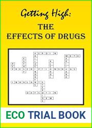 Getting High: The Effects of Drugs