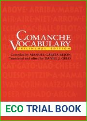 Comanche Vocabulary: Trilingual Edition (Texas Archaeology and Ethnohistory Series)
