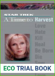A Time to Harvest (Star Trek: A Time to… #4)
