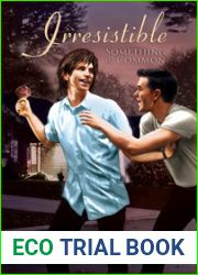 Irresistible (Something in Common, #4)