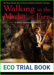 Walking In the Midst of Fire (Remy Chandler, #6)