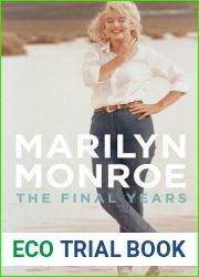 Marilyn Monroe: The Final Years
