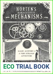 Horten|s Miraculous Mechanisms: Magic, Mystery, and a Very Strange Adventure