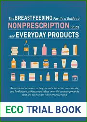 The Breastfeeding Family|s Guide to Nonprescription Drugs and Everyday Products