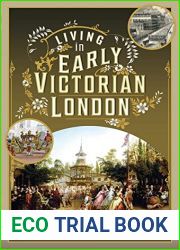 Living in Early Victorian London