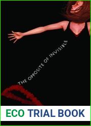 The Opposite of Invisible