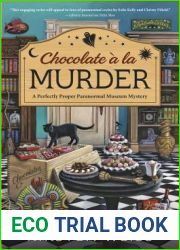 Chocolate a la Murder (Perfectly Proper Paranormal Museum #4)