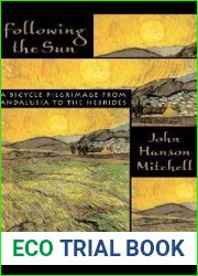 Following the Sun: A Bicycle Pilgrimage From Andalusia to the Hebrides