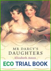 Mr. Darcy|s Daughters (Darcy #1)
