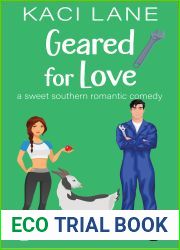 Geared for Love: A Sweet Southern Romantic Comedy