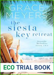 The Siesta Key Retreat (Seaside Melodies Book 2)