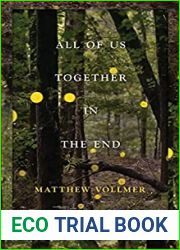 All of Us Together in the End