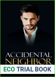 Accidental Neighbor: Ein Single-Dad-Liebesroman (German Edition)
