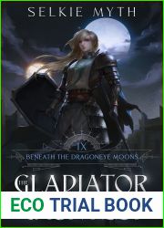 The Gladiator Gauntlet (Beneath the Dragoneye Moons, #9)
