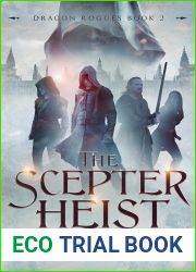 The Scepter Heist (The Dragon Rogues #2)