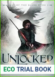 Unlocked (First of the Blade Book 3)