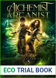 Alchemist Arcanist (The Alchemist Book 5)