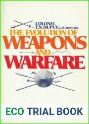 The evolution of weapons and warfare