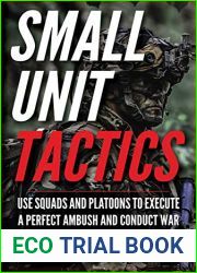 Small Unit Tactics: An Illustrated Manual (Small Unit Soldiers)