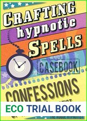 Crafting hypnotic spells! - Casebook confessions of a Rogue Hypnotist