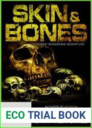 Skin and Bones (Bones Bonebrake Adventures #3)
