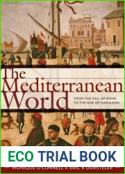 The Mediterranean World: From the Fall of Rome to the Rise of Napoleon