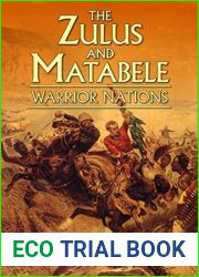 The Zulus and Matabele: Warrior Nations