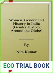 Women, Gender and History in India (Gender History Around the Globe)