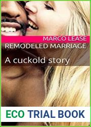 REMODELED MARRIAGE: A cuckold story