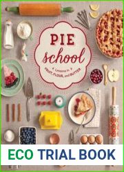 Pie School: Lessons in Fruit, Flour and Butter