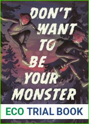 Don|t Want to Be Your Monster
