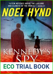 Kennedy|s Spy: A Spy Story