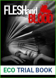 Flesh and Blood: The Sixth and Final Book of the Aphotic