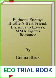 Fighter|s Enemy: Brother|s Best Friend, Enemies to Lovers, MMA Fighter Romance